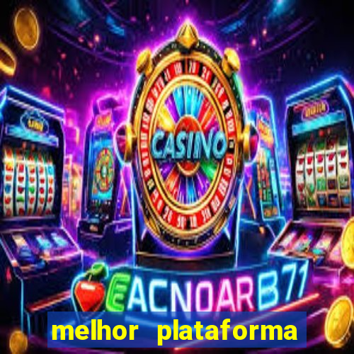 melhor plataforma para jogar fortune tiger